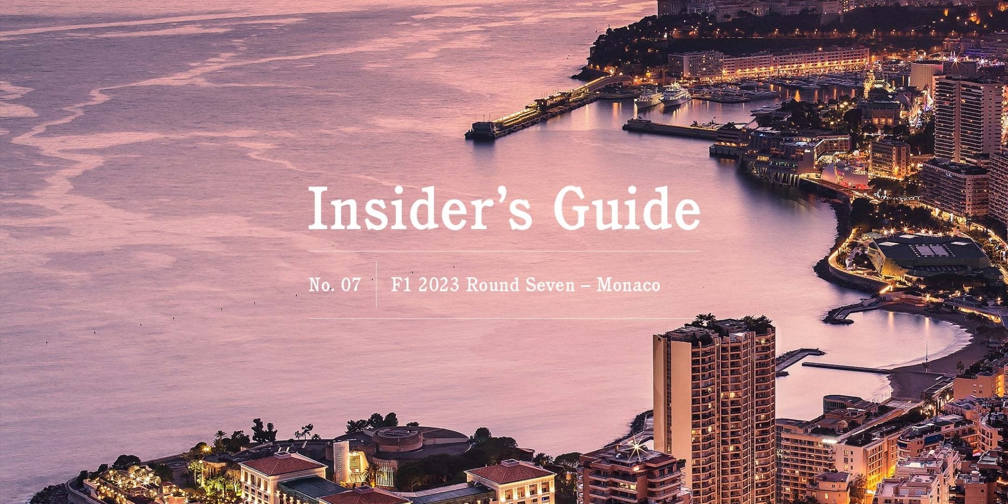 F1 2023 Insider's Guide No. 07 – Monaco - Globe-Trotter Staging